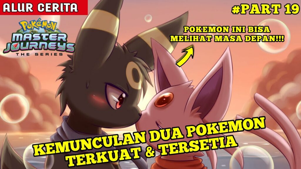 Dua Legenda Pokemon Tekuat  - Alur Cerita Film - Pokemon Master Journeys