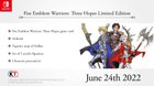 Fire Emblem Warriors: Three Hopes receiving limited edition (possibly Europe only?)