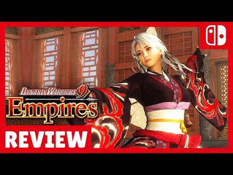 Dynasty Warriors 9 Empires REVIEW for Nintendo Switch