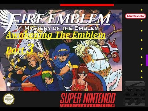 Awakening The Emblem Part 3: Mystery of The Emblem