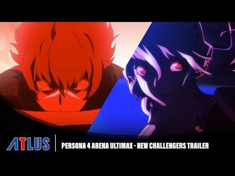Persona 4 Arena Ultimax — New Challengers Trailer