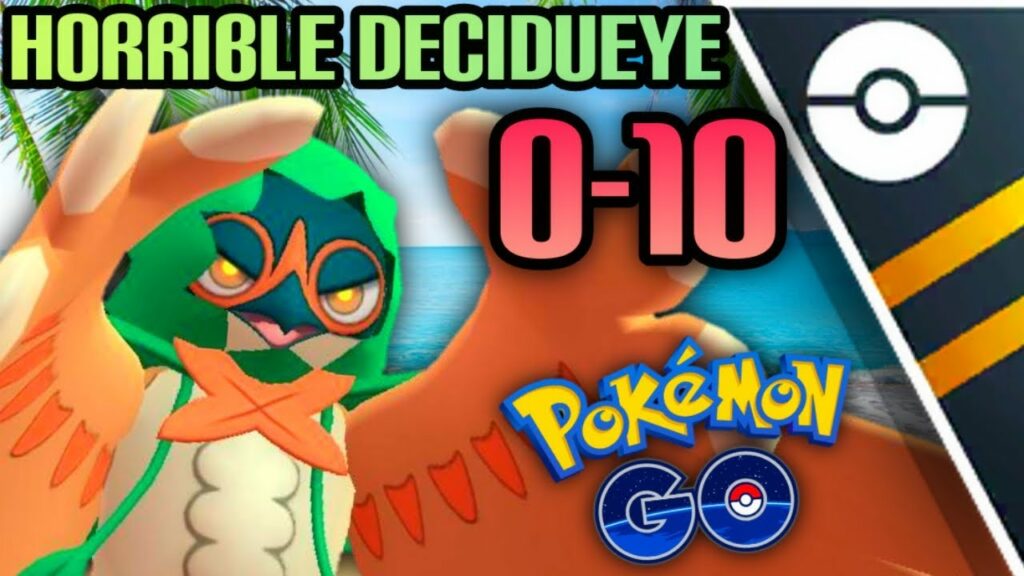 Decidueye 0-10 in Ultra GO Battle League for Pokemon GO // ABSOLUTE DISASTER