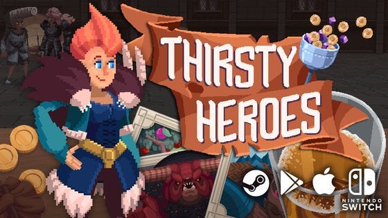 ‘Thirsty Heroes’ is an Upcoming Dungeon Crawler/Tavern Sim that has a Switch goal at $40,000
