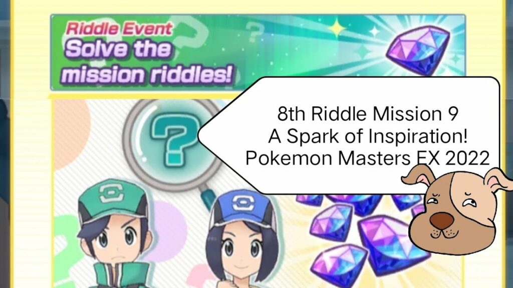 8th Riddle Mission: A spark of inspiration! Pokemon Masters EX Riddle Solve the Mission Riddles 2022