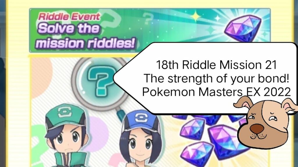 18th Riddle Mission: The strength of your bond! Pokemon Masters EX Riddle Solve the Mission Riddles