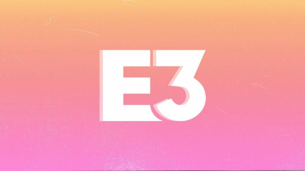 E3 2022 - Digital and Physical - Has Officially Been Canceled