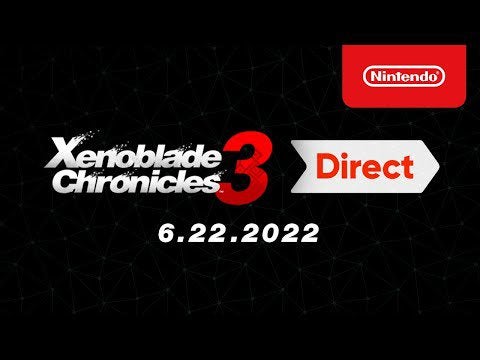 Xenoblade Chronicles 3 Direct - Nintendo Switch (Re Upload)