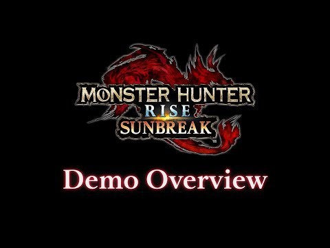 Monster Hunter Rise: Sunbreak - Demo Overview
