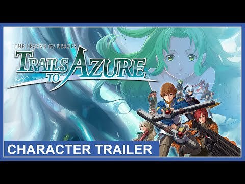 The Legend of Heroes: Trails to Azure - Character Trailer