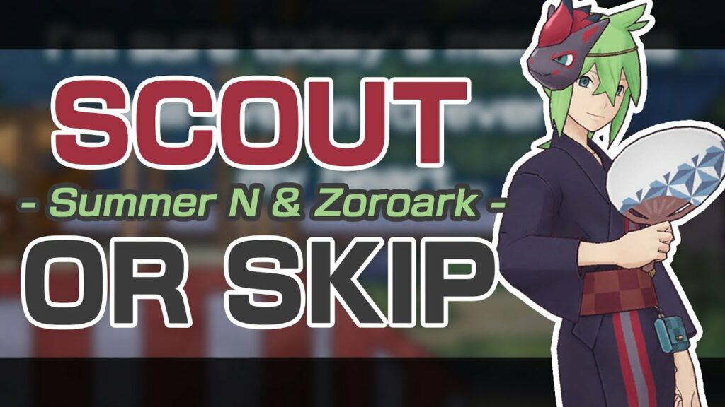 [Pokemon Masters EX] FINALLY, A DARK-TYPE STRIKER! | SCOUT OR SKIP: N (SUMMER 2022) & Zoroark