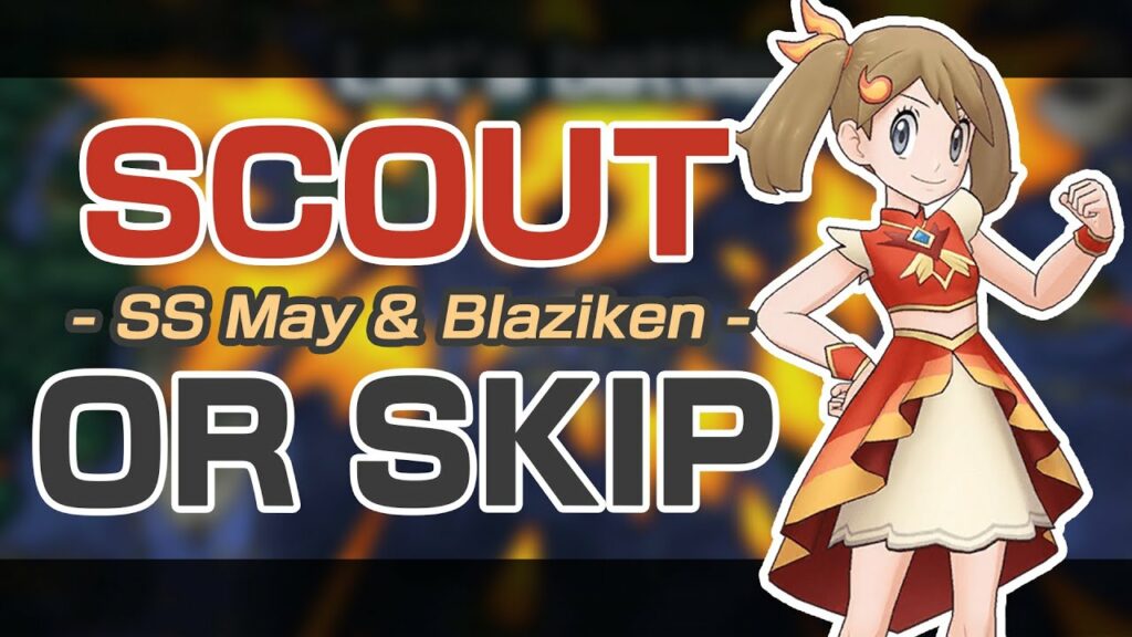 [Pokemon Masters EX] STRONGEST SYNC NUKE EVER?! | SCOUT OR SKIP: SYGNA SUIT MAY & Blaziken