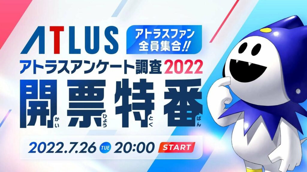Atlus Consumer Survey 2022 Results Special Broadcast to Air July 26, 2022