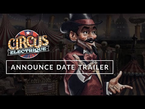 Circus Electrique | Announce Date Trailer