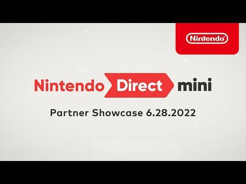 Nintendo Direct Mini: Partner Showcase 6.28.22