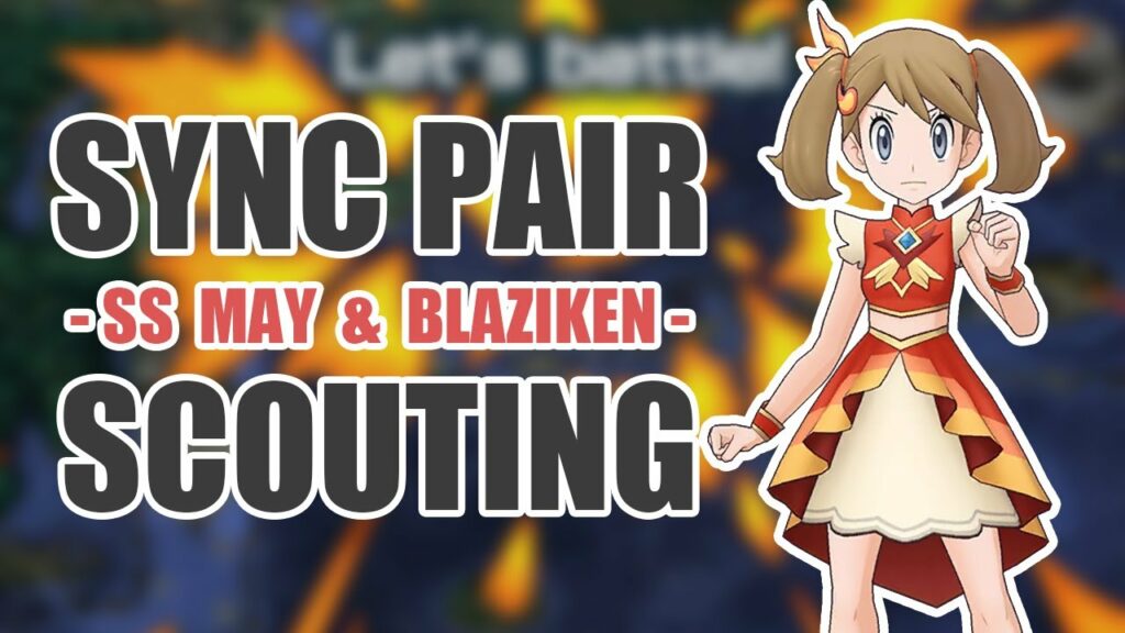 [Pokemon Masters EX] PHYSICAL FIRE TYPE NUKER | Sync Pair Scout - Sygna Suit May & Blaziken