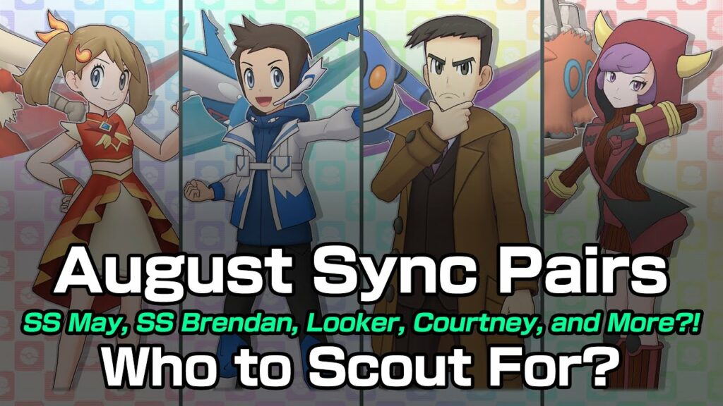 [Pokemon Masters EX] AUGUST 2022 SYNC PAIRS: Who to Scout For?