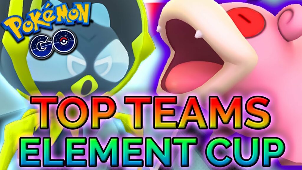 TOP TEAMS TO CLIMB FOR THE ELEMENT CUP IN THE GO BATTLE LEAGUE