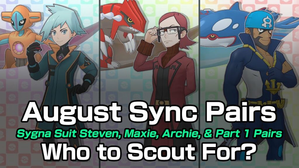 [Pokemon Masters EX] AUGUST 2022 SYNC PAIRS: Who to Scout For? (Part 2)