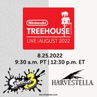 Get ready for a Nintendo Treehouse: Live presentation on 8/25 at 9:30am PT featuring 3 segments