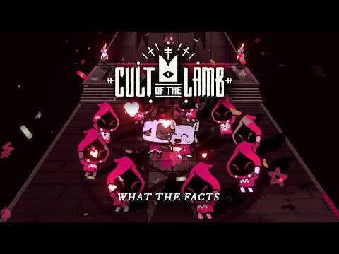 What the Facts - Cult of the Lamb