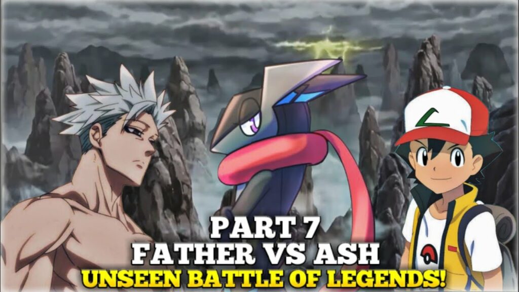 Part 07 : Ash vs His Dad || Road to Pokemon master || Ash in Kalos || Ash become Pokemon master