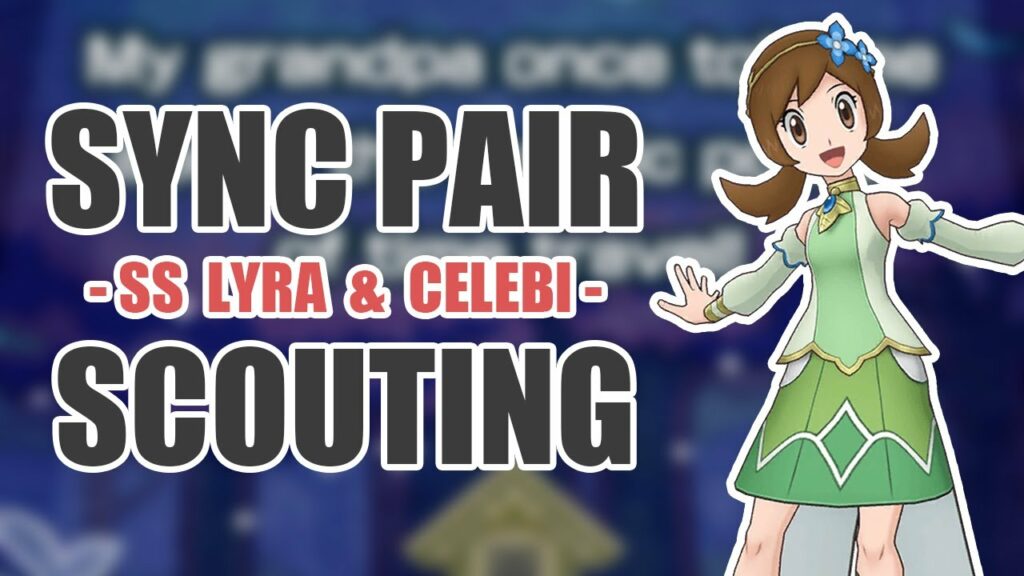 [Pokemon Masters EX] GRASSY TERRAIN! 100% FLINCH!! | Sync Pair Scout - Sygna Suit Lyra & Celebi