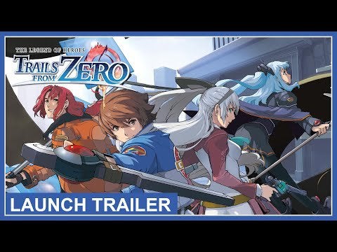 The Legend of Heroes: Trails from Zero - Launch Trailer (NSW, PS4, PC)