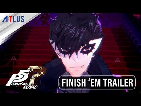 Persona 5: Royal Finish 'Em Trailer celebrating the Launch on Nintendo Switch and other Platforms