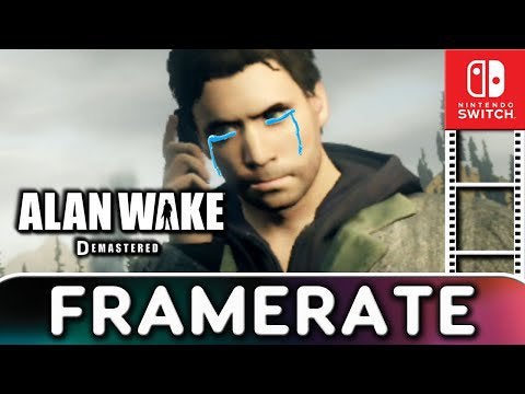 Alan Wake Remastered | Nintendo Switch Frame Rate Test