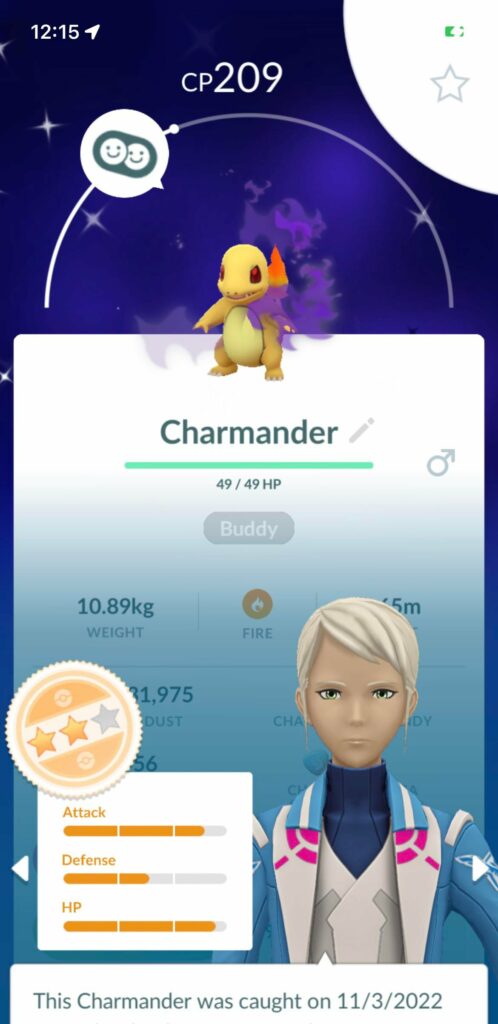 Who’s your current buddy, and why? Mine is shadow shiny Charmander, because I’ve been searching for a shiny Char for a long time!