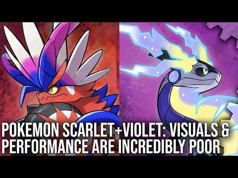 Pokémon Scarlet / Pokémon Violet - DF Tech Review - Incredibly Poor Visuals + Performance (Digital Foundry)