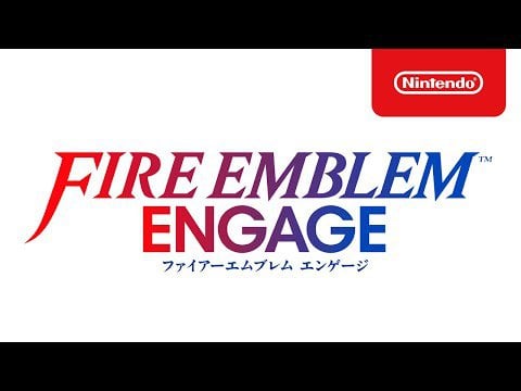 Fire Emblem Engage - Japanese Overview Trailer
