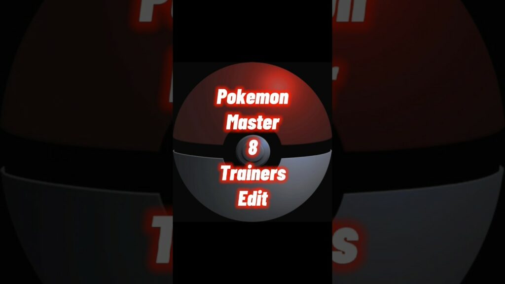 Pokemon master 8 edit // Master 8 trainers edit #anime #Pokemon