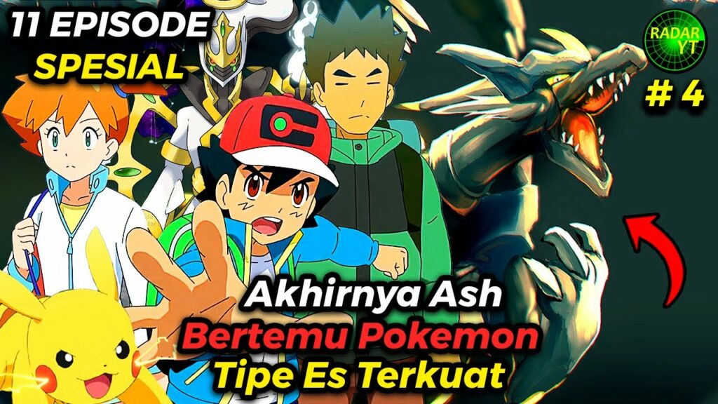 11 Episode Spesial Ash | Episode 4 | Alur Cerita Pokemon Master Journeys