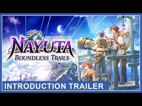 The Legend of Nayuta: Boundless Trails - Introduction Trailer