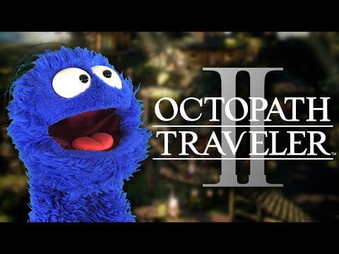Arlo's Octopath Traveler 2 Review - THAT'S A LOTTA PATHS!!!