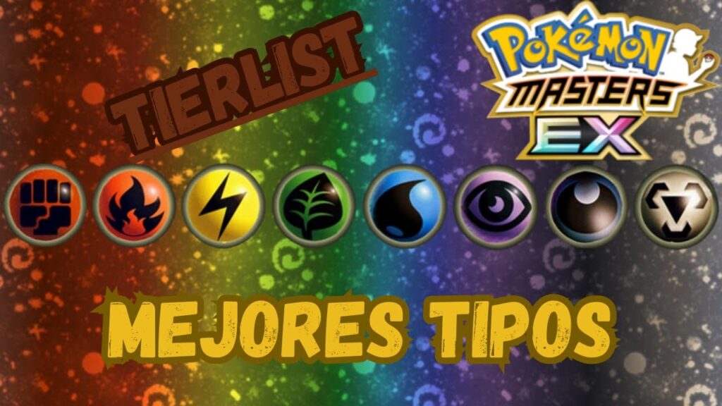Tierlist Mejores Tipos - Pokemon Masters EX