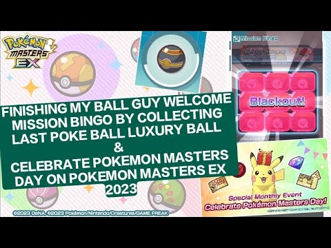 FINISHING BALL GUY WELCOME MISSION BINGO GET LUXURY BALL POKEMON MASTERS DAY Pokemon Masters EX 2023