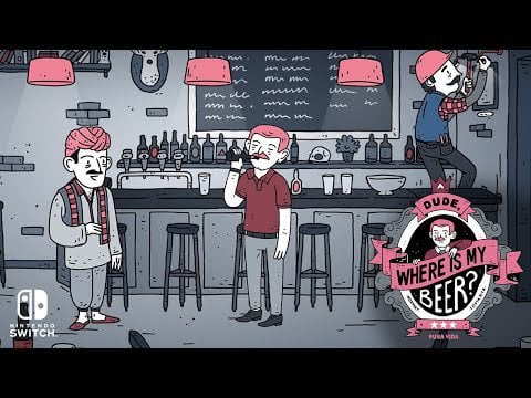 Dude, Where Is My Beer? Nintendo Switch trailer