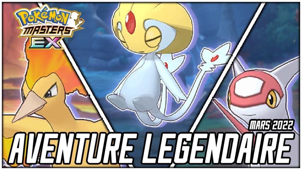 [GUIDE] REUSSIR L'AVENTURE LEGENDAIRE MARS 2022 SULFURA/CREHELF/LATIAS - POKEMON MASTERS EX