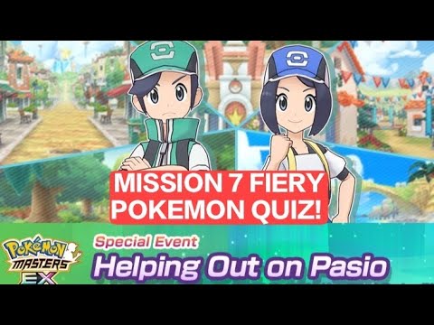 Mission 7 Fiery Pokemon quiz! Helping Out on Pasio Pokemon Masters EX Gameplay 2023