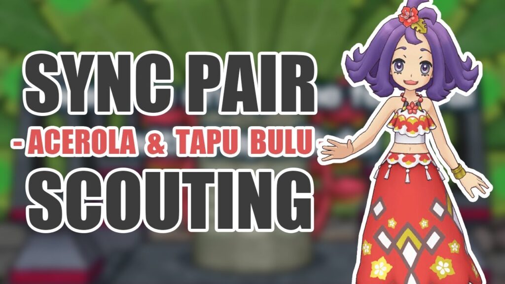 [Pokemon Masters EX] BEST GRASS SUPPORT | Sync Pair Scout - Sygna Suit Acerola & Tapu Bulu