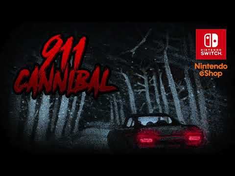 911: Cannibal - Launch Trailer - Nintendo Switch