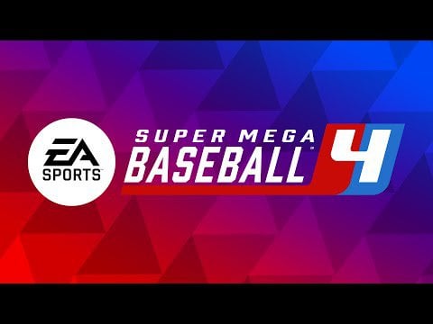 EA SPORTS™ Super Mega Baseball 4 - Official Reveal Trailer