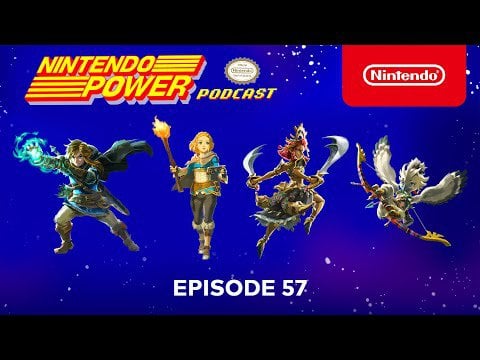 The Legend of Zelda: Tears of the Kingdom Special Episode! | Nintendo Power Podcast #57