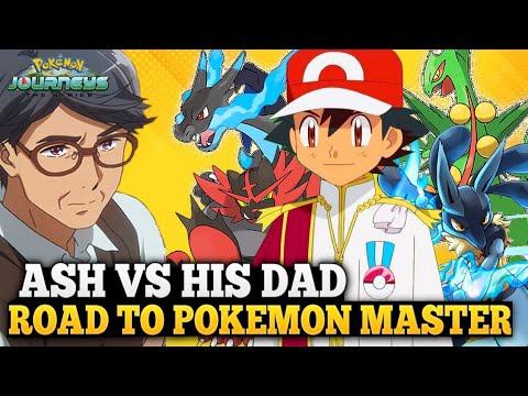 Ash vs his Dad || Road to become Pokemon master || Ash become Pokemon master || Ash vs Leon