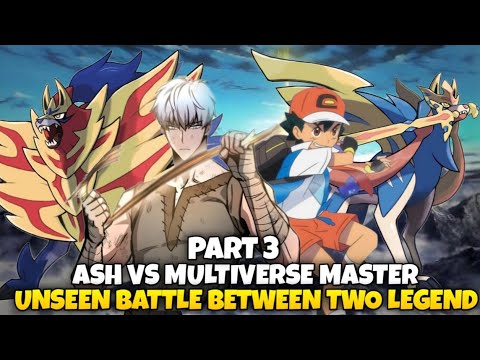 Part 3:Ash vs Multiverse master  Road to Pokemon master | Ash vs Leon | Ash become Pokemon master