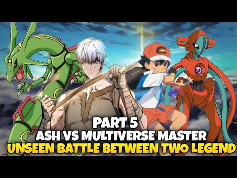 Part 5:Ash vs Multiverse master  Road to Pokemon master | Ash vs Leon | Ash become Pokemon master