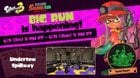 Splatoon 3 - Good news—there's a Big Run infestation today! Protect Undertow Spillway from 5 PM PT on 6/9 through 5 PM PT on 6/11.