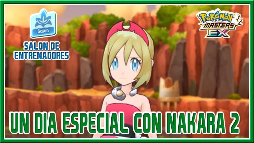 UN DIA ESPECIAL CON NAKARA (2) | EPISODIOS RECUERDO | POKEMON MASTERS EX